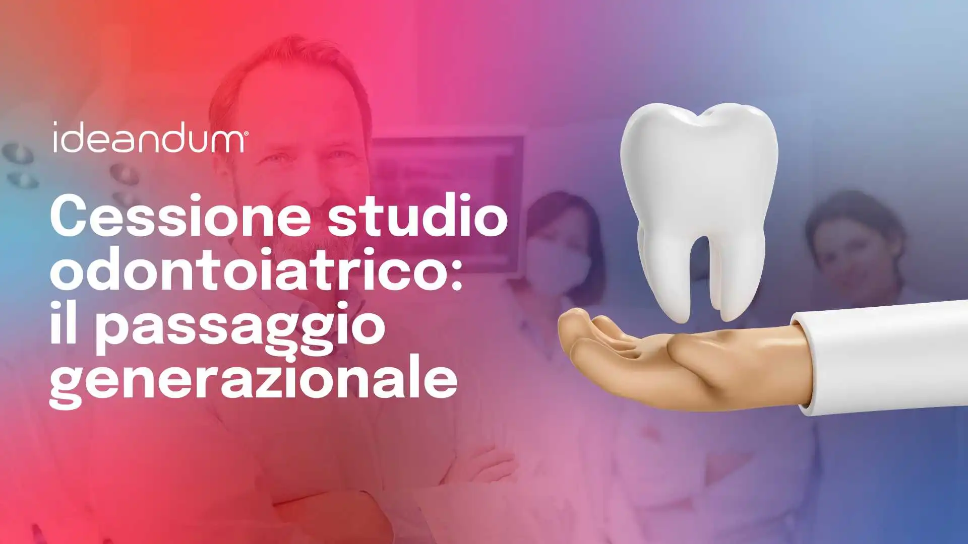 cessione studio odontoiatrico | ideandum
