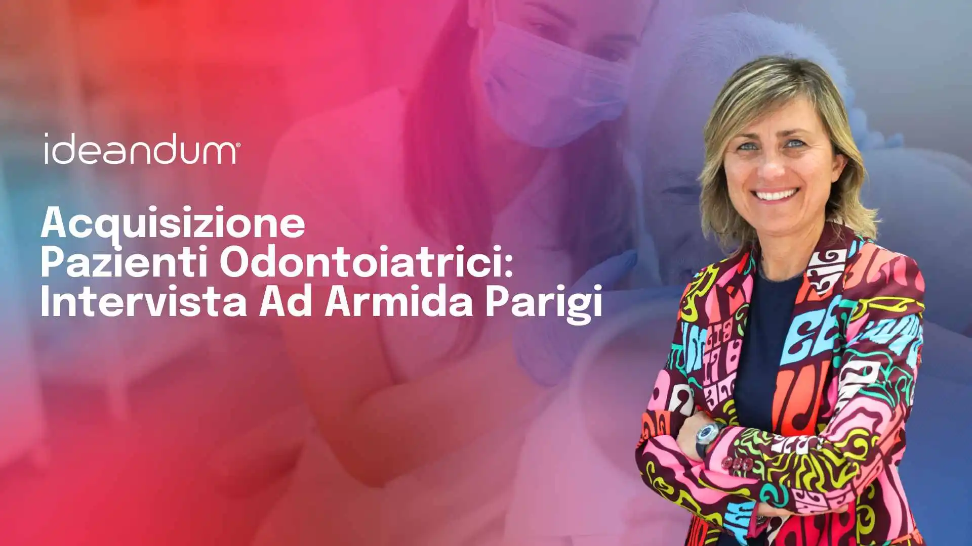 come attirare pazienti odontoiatrici | ideandum
