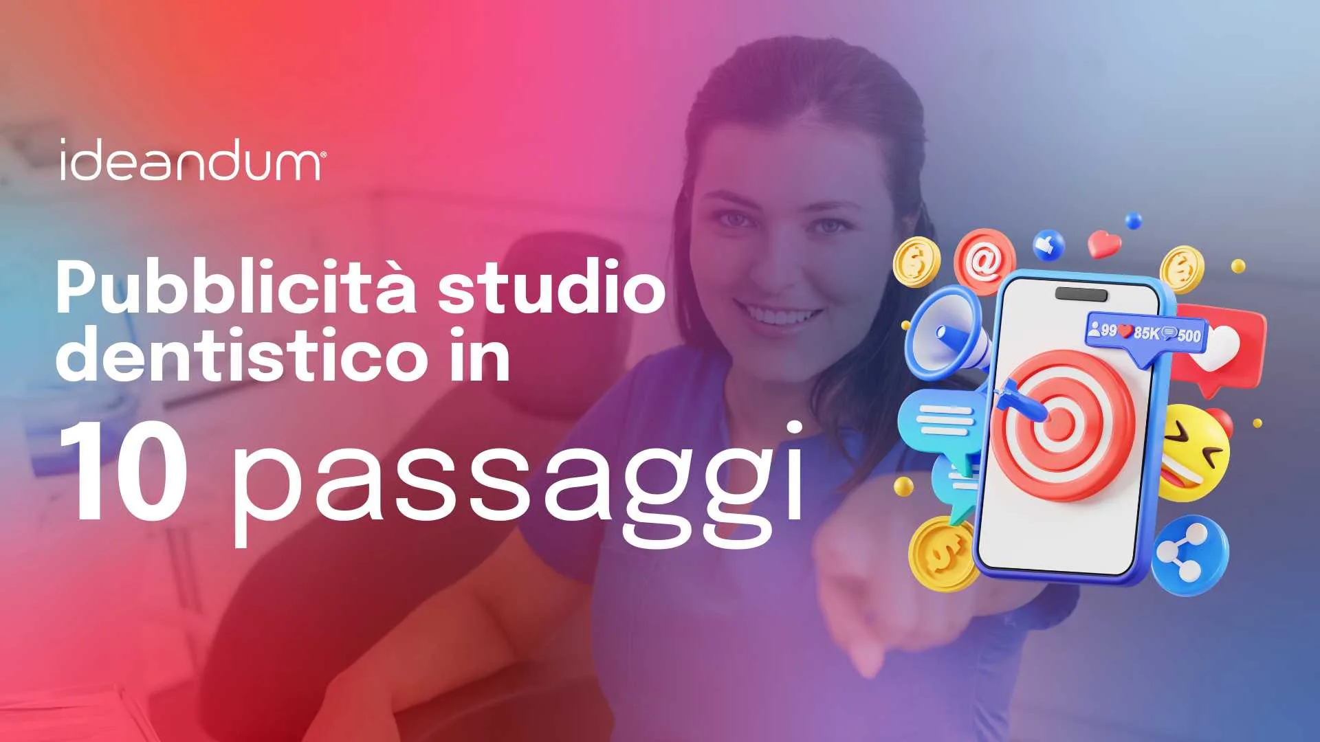 pubblicità studio dentistico in 10 passaggi | ideandum