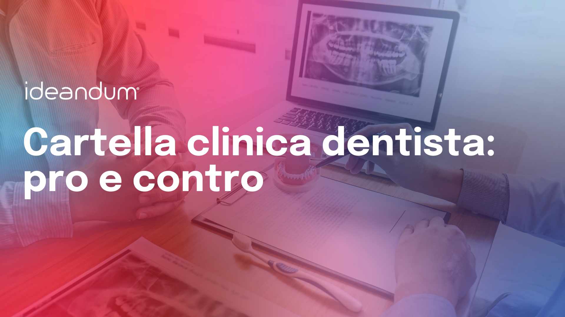 Cartella clinica dentista pro e contro | Ideandum