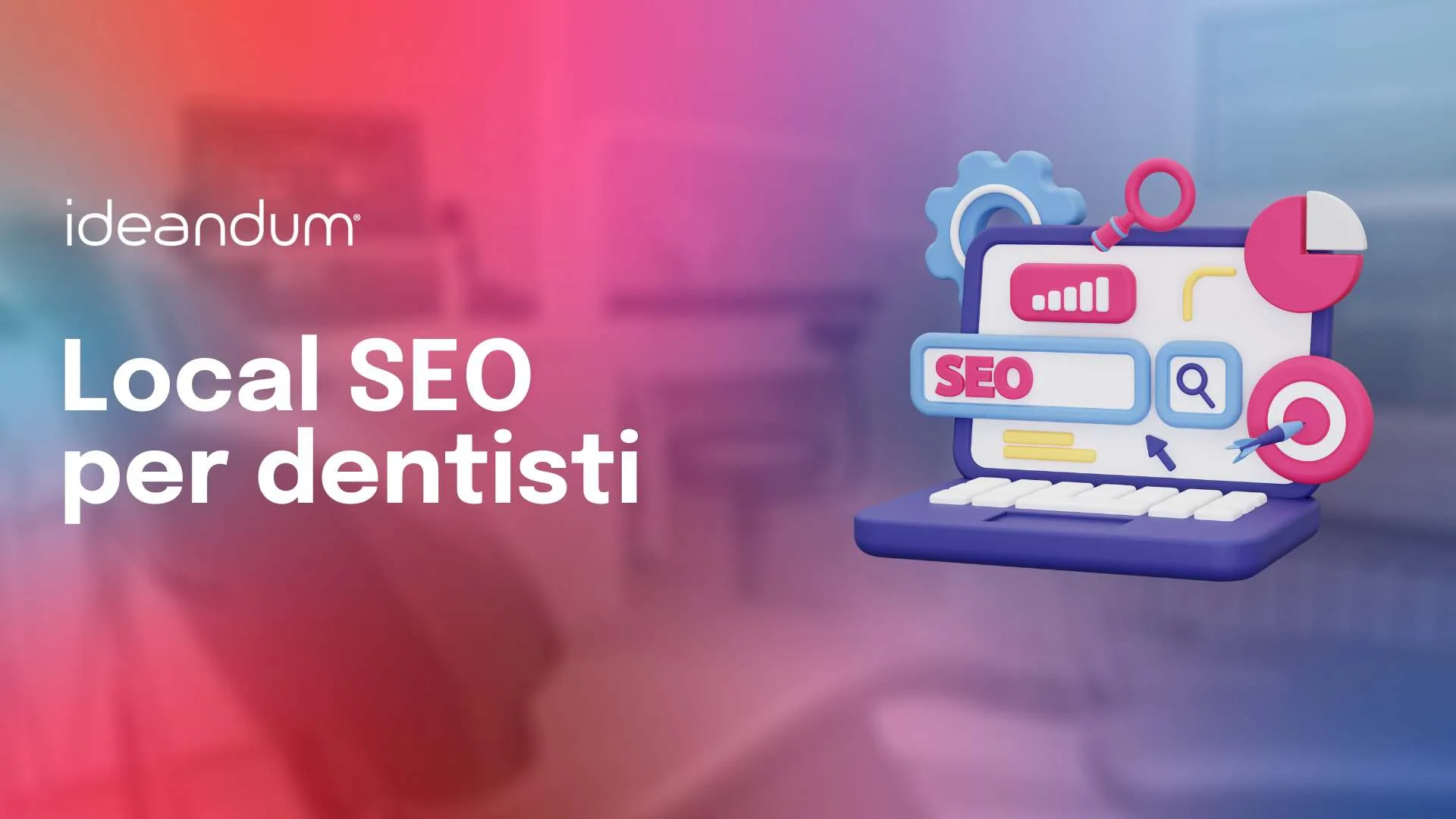 local seo per dentisti | ideandum
