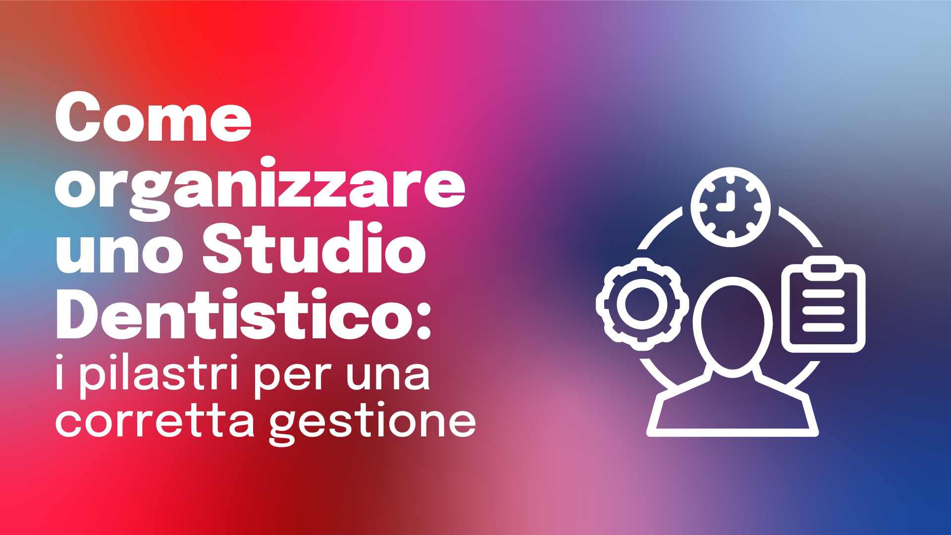 come organizzare uno studio dentistico